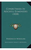 Conjectanea In Aeschyli Eumenides (1838)