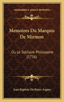 Memoires Du Marquis De Mirmon