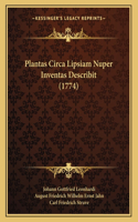 Plantas Circa Lipsiam Nuper Inventas Describit (1774)
