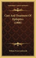 Care And Treatment Of Epileptics (1900)