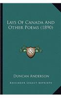 Lays Of Canada And Other Poems (1890)