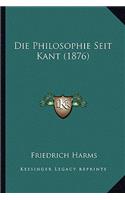 Philosophie Seit Kant (1876)