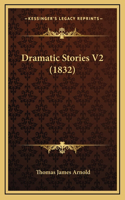 Dramatic Stories V2 (1832)