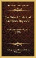 The Oxford Critic And University Magazine