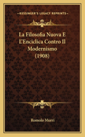 Filosofia Nuova E L'Enciclica Contro Il Modernismo (1908)