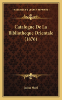 Catalogue De La Bibliotheque Orientale (1876)