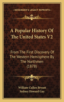 Popular History Of The United States V2