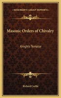 Masonic Orders of Chivalry: Knights Templar