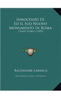 Innocenzo III Ed Il Suo Nuovo Monumento In Roma: Cenni Storici (1892)