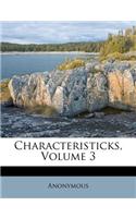 Characteristicks, Volume 3