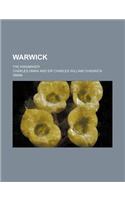 Warwick; The Kingmaker