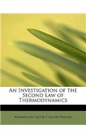 An Investigation of the Second Law of Thermodynamics