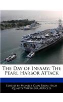 The Day of Infamy: The Pearl Harbor Attack