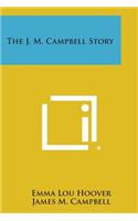 J. M. Campbell Story