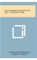 Italy America Review, V3, No. 1, Winter, 1938