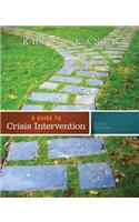 A Guide to Crisis Intervention (with Coursemate Printed Access Card): (English)