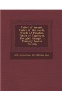 Tablet of Tarazat, Tablet of the World, Words of Paradise, Tablet of Tajalleyat, the Glad Tidings;