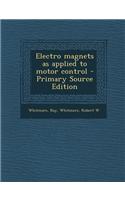 Electro Magnets as Applied to Motor Control