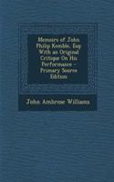 Memoirs of John Philip Kemble, Esq