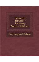 Domestic Service - Primary Source Edition: (English)
