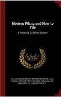 Modern Filing and How to File