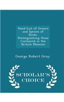 Hand-List of Genera and Species of Birds, Distinguishing Those Contained in the British Museum - Scholar's Choice Edition