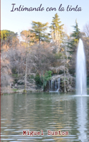 Intimando Con La Tinta: (Spanish)