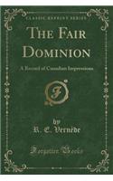 The Fair Dominion