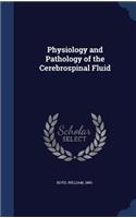 Physiology and Pathology of the Cerebrospinal Fluid
