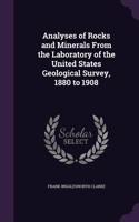 Analyses of Rocks and Minerals From the Laboratory of the United States Geological Survey, 1880 to 1908