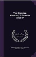 The Christian Advocate, Volume 80, Issue 27