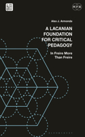 A Lacanian Foundation For Critical Pedagogy