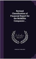 Revised Classification of Financial Report for the McMillin Companies ..: (English)
