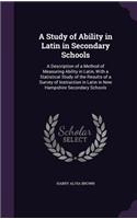 A Study of Ability in Latin in Secondary Schools