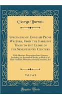 Specimens of English Prose Writers, from the Earliest Times to the Close of the Seventeenth Century, Vol. 2 of 3: With Sketches Biographical and Literary, Including an Account of Books, as Well as of Their Authors; With Occasional Criticisms, &c