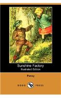 Sunshine Factory (Illustrated Edition) (Dodo Press)