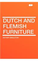 Dutch and Flemish Furniture