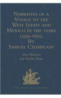 Narrative of a Voyage to the West Indies and Mexico in the Years 1599-1602, by Samuel Champlain