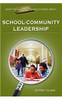 What Every Principal Should Know About School-Community Leadership