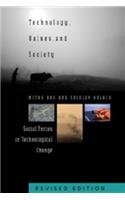 Technology, Values, and Society: Social Forces in Technological Change(27 American University Studies)