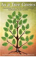 As A Tree Grows: A genealogy of the Cox and allied families of Northwestern North Carolina
