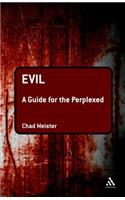 Evil: A Guide for the Perplexed