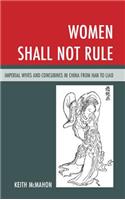 Women Shall Not Rule