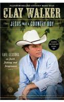 Jesus Was a Country Boy