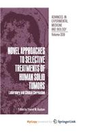 Novel Approaches to Selective Treatments of Human Solid Tumors