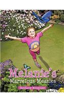 Melanie's Marvelous Measles