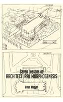 Seven Lessons on Architectural Morphogenesis