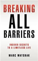 Breaking All Barriers