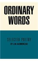 Ordinary Words