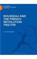 Rousseau and the French Revolution 1762-1791